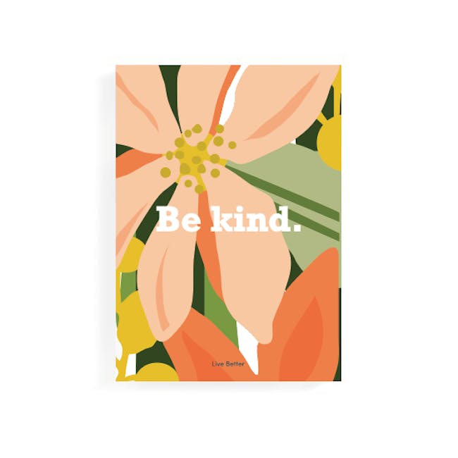 Graphic Art Print on Stretched Canvas 50cm by 70cm - Be Kind - 0