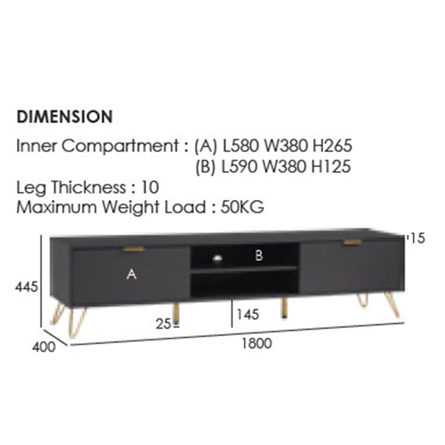 Volos TV Console 1.8m - 17 - Dimension, Inner Compartment, (A) L580 W380 H265, (B) L590 W380 H125, Leg Thickness, 10