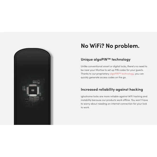 igloohome Gate & Door Bundle: Metal Gate 2 Fingerprint + Smart Mortise 2+ - 5 - - Unique algoPIN™ technology, - No WiFi? No