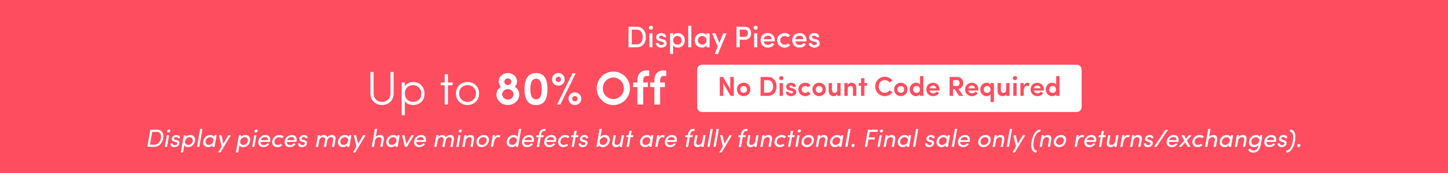 Display Piece (Up to 80% Off)